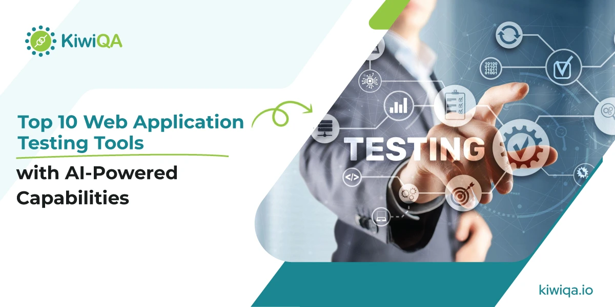 Top 10 Web Application Testing Tools with AI-Powered Capabilities