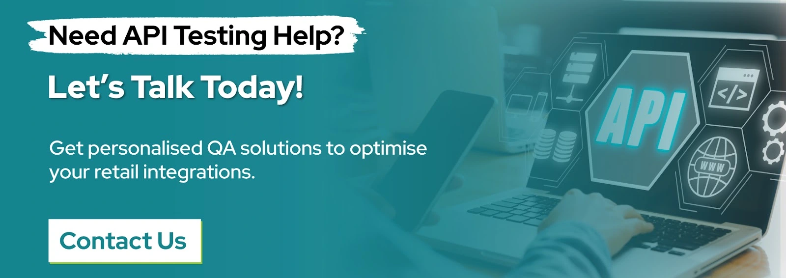 Need API Testing Help? Let’s Talk Today!