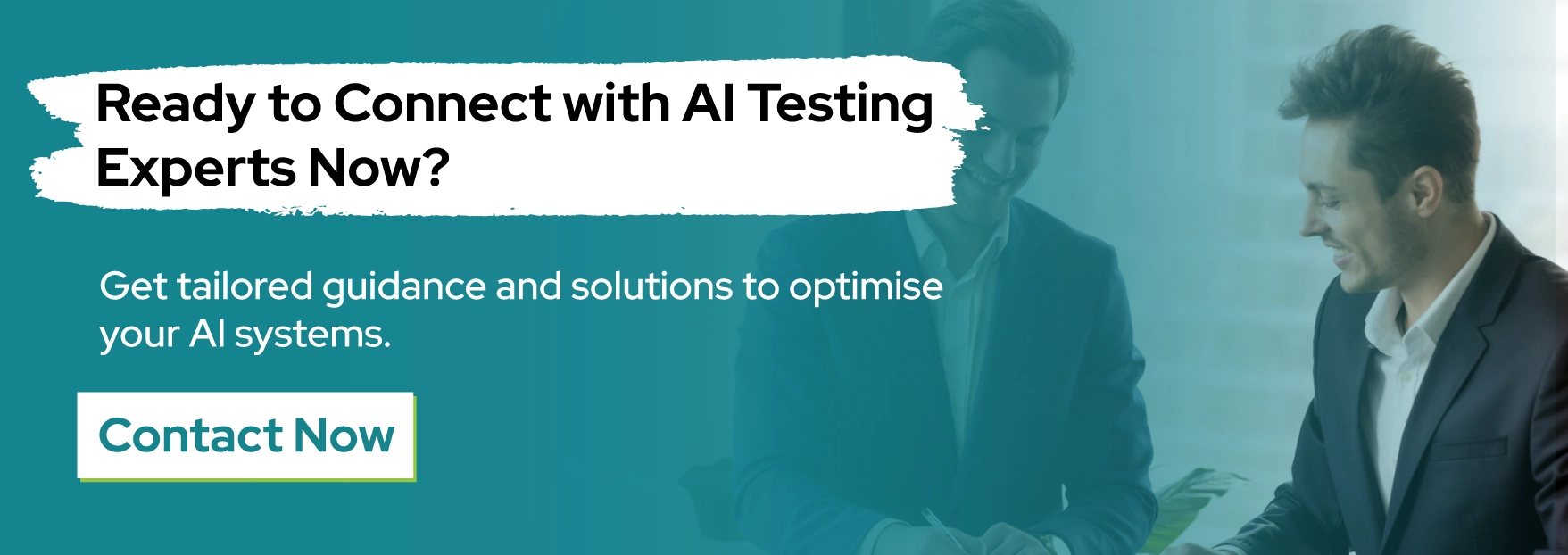Ready to Connect with AI Testing Experts Now
