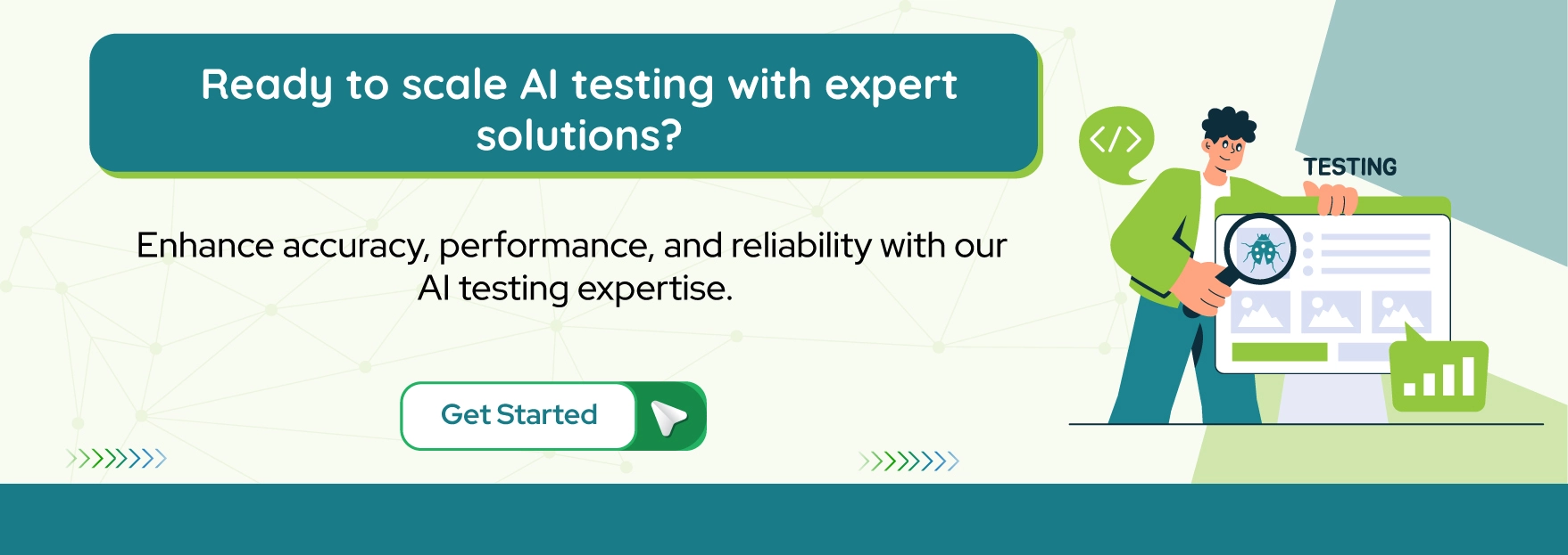 Ready to scale AI testing with expert solutions