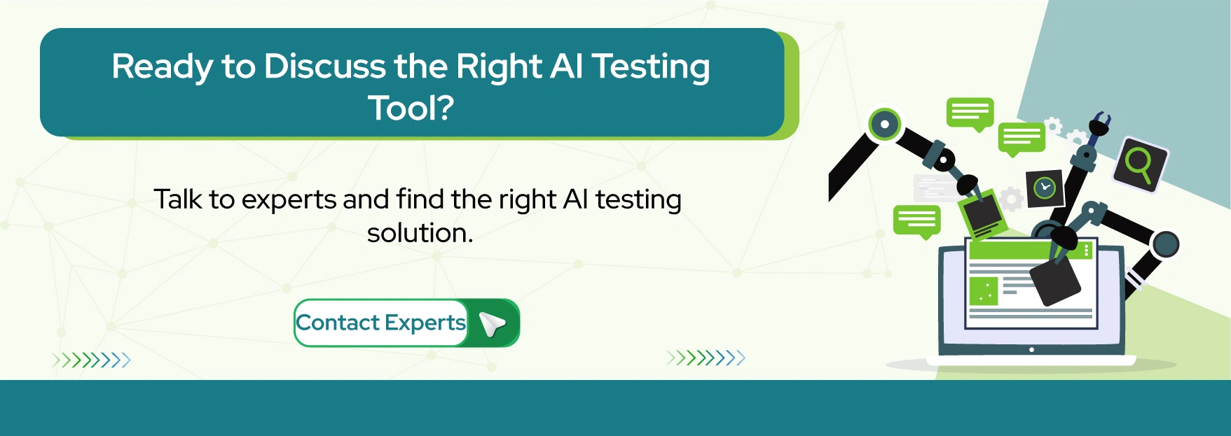 Ready to Discuss the Right AI Testing Tool?