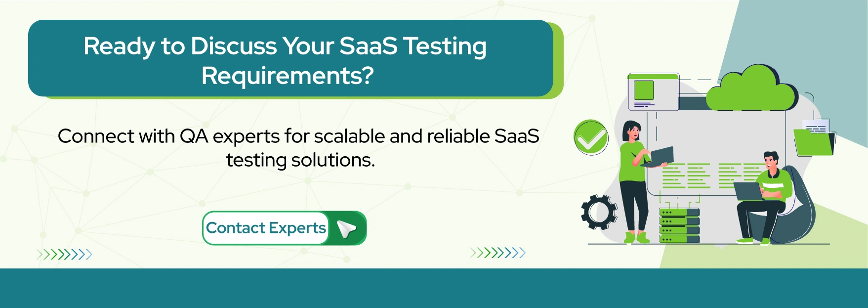 Ready to Discuss Your SaaS Testing Requirements?