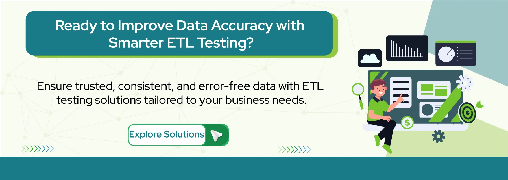 Ready to Improve Data Accuracy with Smarter ETL Testing?